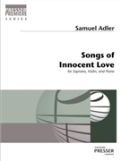 Songs of Innocent Love by Adler Samuel Meerbaum-eisinger S for