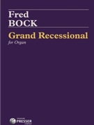 Grand Recessional For Organ by Bock Fred for