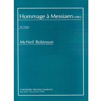 Hommage A Messiaen For Organ by Robinson McNeil for