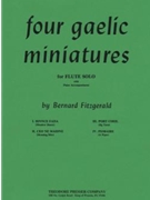 Four Gaelic Miniatures for Flute Solo with Piano Accompaniment by Fitzgerald Bernard for