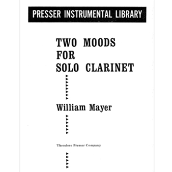 Two Moods For Solo Carinet by Mayer William for