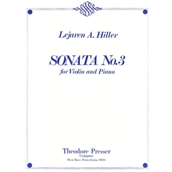 Sonata No.3 For Violin and Piano by Hiller Lejaren for