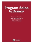 Program Solos For The Bassoon Player by Schoenbach - Schoenbach Sol - for Bassoon Solo
