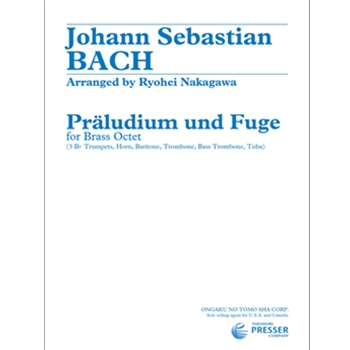 Praludium Und Fuge Bwv 546 For Brass Octet by Bach Johann Sebastian - Nakagawa Ryohei - for