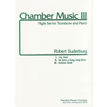 Chamber Music III Night Set for Trombone and Piano by Suderburg Robert for