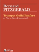 Trumpet Guild Fancare For Five To Eleven Trumpets In B-Flat by Fitzgerald Bernard for