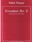 Evocation No. 2 for Violoncello Piano and Percussion by Shapey Ralph for