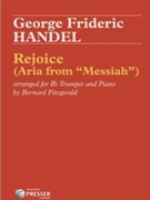 Rejoice (Aria From "Messiah") For B-Flat Trumpet and Piano by Handel George Frideric - Fitzgerald R Bernard - for