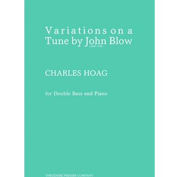 Variations On A Tune By John Blow For Double Bass and Piano by Hoag Charles for