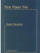 First Piano Trio by Muczynski Robert for