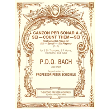 Canzon Per Sonar A Sei- Count Them - Sei For 2 Bb Trumpets 2 F Horns Trombone and Tuba by Bach P.D.Q. for