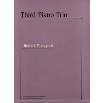 Third Piano Trio Score and Parts by Muczynski Robert for