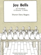 Joy Bells by Rogers Sharon Elery for Handbells 2 Octave