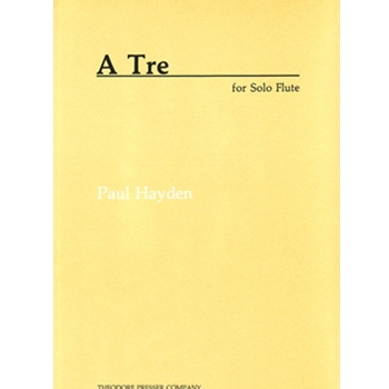 A Tre For Solo Flute by Hayden Paul for
