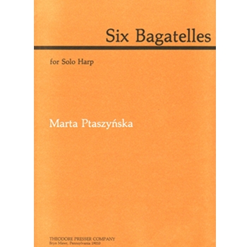 Six Bagatelles For Solo Harp by Ptaszynska Marta for
