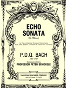 Echo Sonata for Two Unfriendly Groups of Instruments by Bach P.D.Q. for Mixed Ens