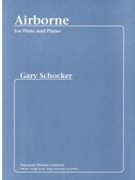 Airborne by Schocker Gary for Flute and Piano