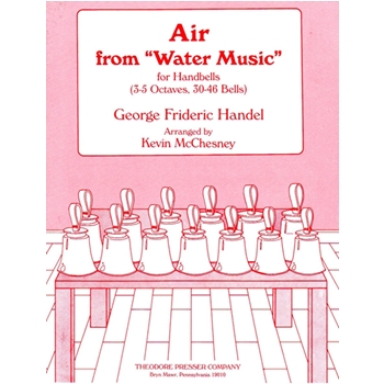 Air From "Water Music" for Handbells by Handel George Frideric - McChesney Kevin - for