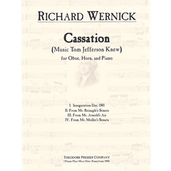 Cassation (Music Tom Jefferson Knew) For Oboe Horn and Piano by Wernick Richard for