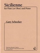 Sicilienne by Schocker Gary for Flute and Piano
