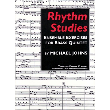 Rhythm Studies Ensemble Exercises for Brass Quintet by Johns Michael for