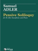 Pensive Soliloquy by Adler Samuel for Alto Saxophone and Piano