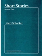 Short Stories by Schocker Gary for Flute Solo