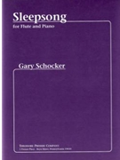 Sleepsong by Schocker Gary for Flute and Piano
