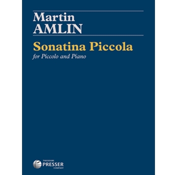 Sonatina Piccola by Amlin Martin for Piccolo and Piano