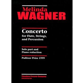 Concerto For Flute Strings & Precussion by Wagner M - Barker Jennifer - for Flute and Piano
