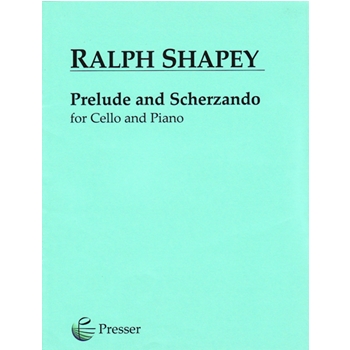 Prelude & Scherzando by Shapey Ralph for Cello and Piano