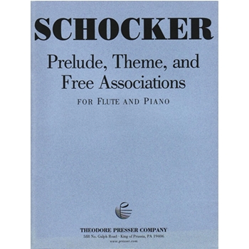 Prelude Theme & Free Associations by Schocker Gary for Flute and Piano