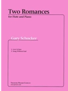 2 Romances by Schocker Gary for Flute and Piano