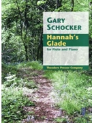 Hannah's Glade by Schocker Gary for Flute and Piano