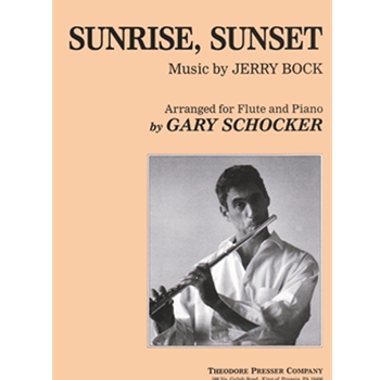 Sunrise Sunset by Bock Jerry - Schocker Gary - for Flute and Piano