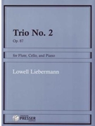 Trio #2 Opus 87 by Liebermann Lowell for Instrument Trio