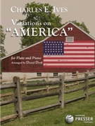 Variations On America by Ives Charles - Dorff Daniel - for Flute and Piano