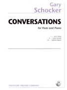 Conversations by Schocker Gary for Flute and Piano