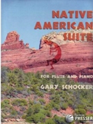 Native American Suite by Schocker Gary for Flute and Piano