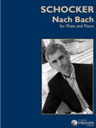 Nach Bach by Schocker Gary for Flute Solo