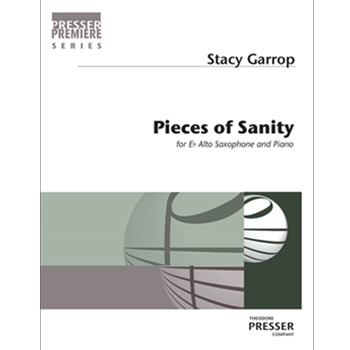 Pieces Of Sanity For Alto Saxophone and Piano by Garrop Stacy for
