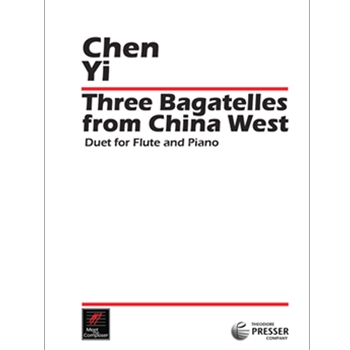 3 Bagatelles From China West by Chen Yi for Flute and Piano