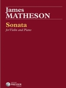 Sonata For Violin and Piano by Matheson James Hollis for Violin