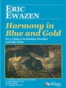 Harmony In Blue And Gold by Ewazen Eric for Flute Quartet
