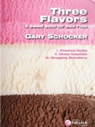 Three Flavors For Solo Flute by Schocker Gary for