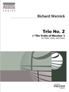 Trio No 2 - The Traits of Messina by Wernick Richard for Piano Trio