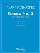 Sonata No. 2 For Piccolo And Piano by Schocker Gary for Piccolo Solo