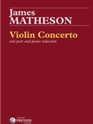 Violin Concerto by Matheson James for Violin