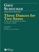 Three Dances for Two Saxes by Schocker Gary - Yo Matsushita - for