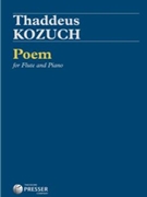 Poem For Flute And Piano by Thaddeus Kozuch for